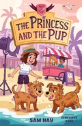 Cover: The Princess and the Pup: Agents of H.E.A.R.T. - Feiwel & Friends