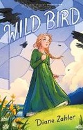 Cover: Wild Bird - Roaring Brook Press