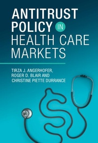 Abbildung von: Antitrust Policy in Health Care Markets - Cambridge University Press