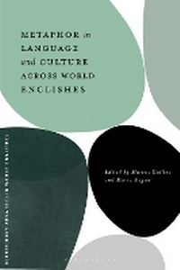 Enlarge image Cover: Metaphor in Language and Culture across World Englishes - Bloomsbury Academic