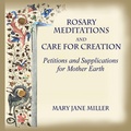 Cover: Rosary Meditations and Care for Creation - Lulu.com