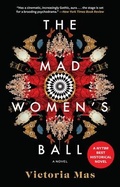 Cover: The Mad Women's Ball - Overlook Press