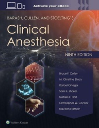 Abbildung von: Barash, Cullen, and Stoelting's Clinical Anesthesia: Print + eBook with Multimedia - WOLTERS KLUWER HEALTH