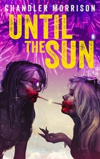 Enlarge image Cover: Until the Sun - Stygian Sky Media LLC