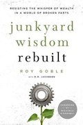 Cover: Junkyard Wisdom Rebuilt - Deep River Books LLC