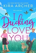 Cover: I Ducking Love You - Entangled: Amara