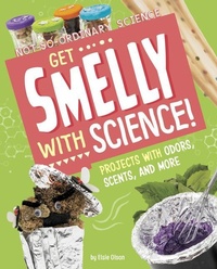 Enlarge image Cover: Get Smelly with Science! - Capstone Press