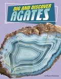 Cover: Dig and Discover Agates - Stone Arch Books