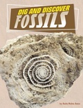 Cover: Dig and Discover Fossils - Capstone Press