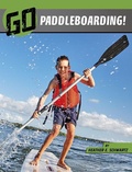 Cover: Go Paddleboarding - Stone Arch Books