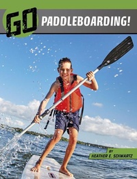Enlarge image Cover: Go Paddleboarding - Stone Arch Books