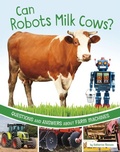 Cover: Can Robots Milk Cows? - Pebble Books