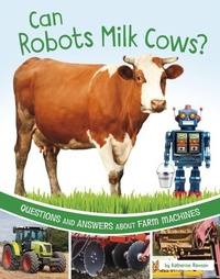 Enlarge image Cover: Can Robots Milk Cows? - Pebble Books