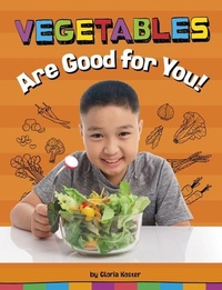 Enlarge image Cover: Vegetables Are Good For You - Stone Arch Books