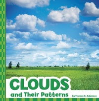 Enlarge image Cover: Clouds and Their Patterns - Pebble Books