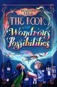 Enlarge image Cover: The Book of Wondrous Possibilities - Puffin