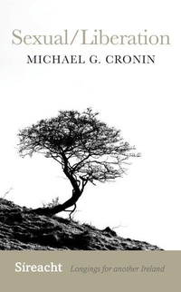Enlarge image Cover: Sexual/Liberation - Cork University Press