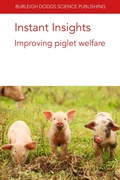 Cover: Instant Insights: Improving Piglet Welfare - Burleigh Dodds Science Publishing Limited