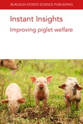 Cover: Instant Insights: Improving Piglet Welfare - Burleigh Dodds Science Publishing Limited