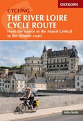 Cover: The River Loire Cycle Route - Cicerone Press