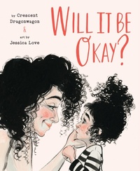 Enlarge image Cover: Will It Be Okay? - Cameron & Company Inc