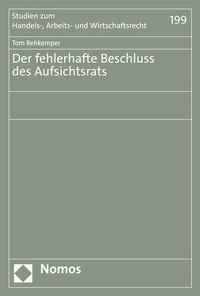Abbildung von: Der fehlerhafte Beschluss des Aufsichtsrats - Nomos