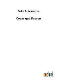 Enlarge image Cover: Cosas que Fueron - Outlook Verlag
