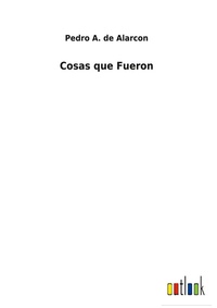 Enlarge image Cover: Cosas que Fueron - Outlook Verlag