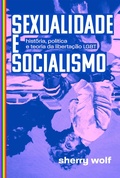 Cover: Sexualidade e socialismo - Autonomia Liter&aacute;ria