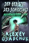 Cover: Der Gebieter des Schicksals (Aussenseiter Buch #7) - Magic Dome Books
