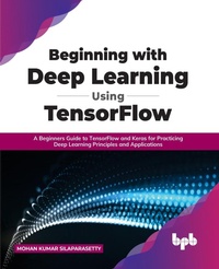 Enlarge image Cover: Beginning with Deep Learning Using Tensorflow - BPB Publications