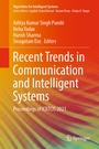 Cover: Recent Trends in Communication and Intelligent Systems - Springer