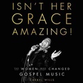 Cover: Isn't Her Grace Amazing! - HarperCollins