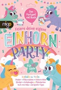 Cover: Feiere deine eigene Einhorn-Party - Oetinger