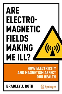 Abbildung von: Are Electromagnetic Fields Making Me Ill? - Springer