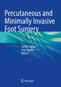 Abbildung von: Percutaneous and Minimally Invasive Foot Surgery - Springer