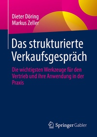 Abbildung von: Das strukturierte Verkaufsgespräch - Springer Gabler
