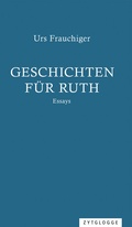 Cover: Geschichten f&uuml;r Ruth - Zytglogge