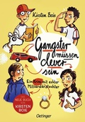 Cover: Gangster m&uuml;ssen clever sein - Oetinger