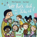 Cover: Wer holt dich von der Kita ab? - Oetinger