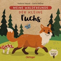 Abbildung von: Meine Waldfreunde. Der kleine Fuchs - Oetinger