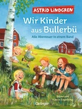 Cover: Wir Kinder aus Bullerb&uuml;. Alle Abenteuer in einem Band - Oetinger