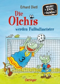 Abbildung von: Die Olchis werden Fußballmeister - Oetinger