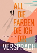 Cover: All die Farben, die ich dir versprach - Dressler