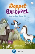Cover: Doppel-Galoppel 3. Zwei und der Pingu-Gei - Ellermann