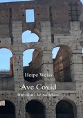 Cover: Ave Covid morituri te salutant - epubli