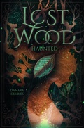Cover: Lost Wood - Haunted - epubli