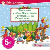 Abbildung von: Wenn sieben weihnachtliche Hasen fröhlich um die Tanne rasen und andere Geschichten - Oetinger Media