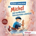 Cover: Als Michel sein hundertstes Holzm&auml;nnchen schnitzte. Das H&ouml;rspiel - Oetinger Media