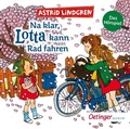 Cover: Na klar, Lotta kann Rad fahren. Das H&ouml;rspiel - Oetinger Media